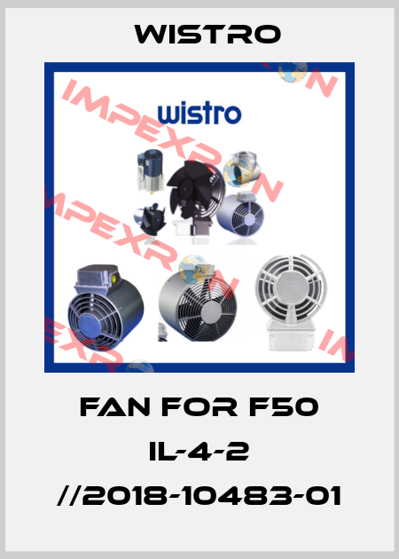 FAN FOR F50 IL-4-2 //2018-10483-01 Wistro