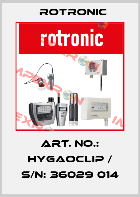 ART. NO.: HYGAOCLIP / S/N: 36029 014 Rotronic