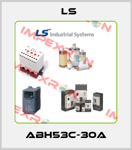 ABH53c-30A LS