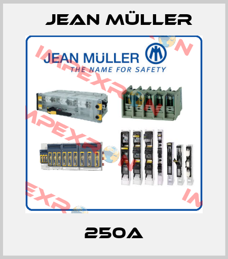 250A Jean Müller