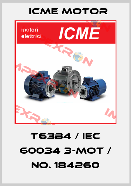 T63B4 / IEC 60034 3-Mot / No. 184260 Icme Motor