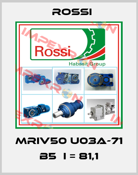 MRIV50 U03A-71 B5  i = 81,1 Rossi