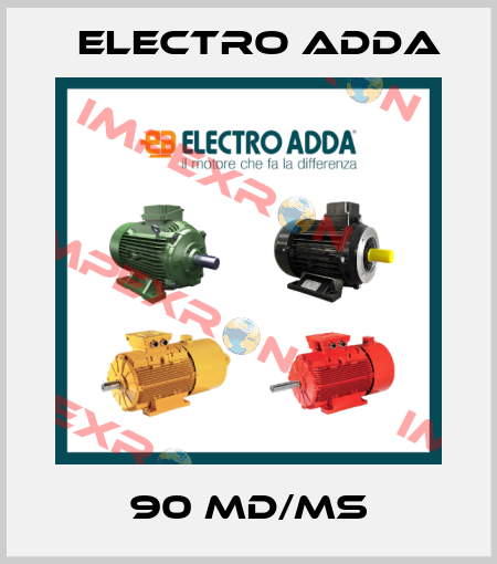 90 MD/MS Electro Adda