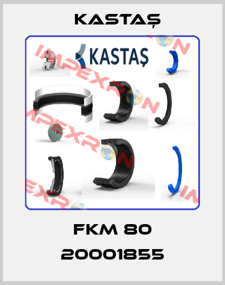 FKM 80 20001855 Kastaş