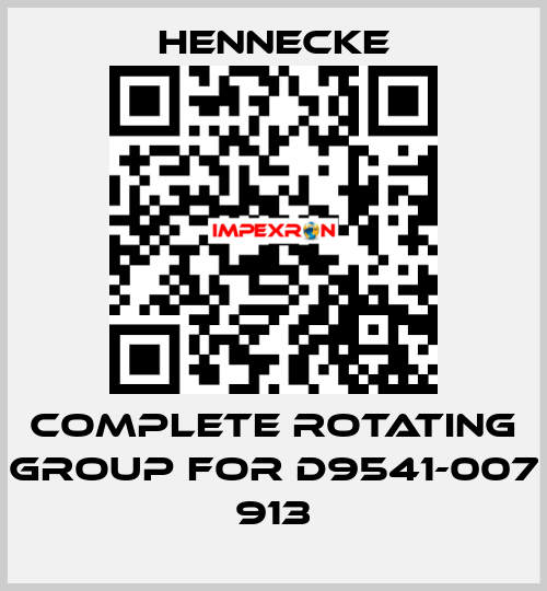 Complete rotating group for D9541-007 913 Hennecke