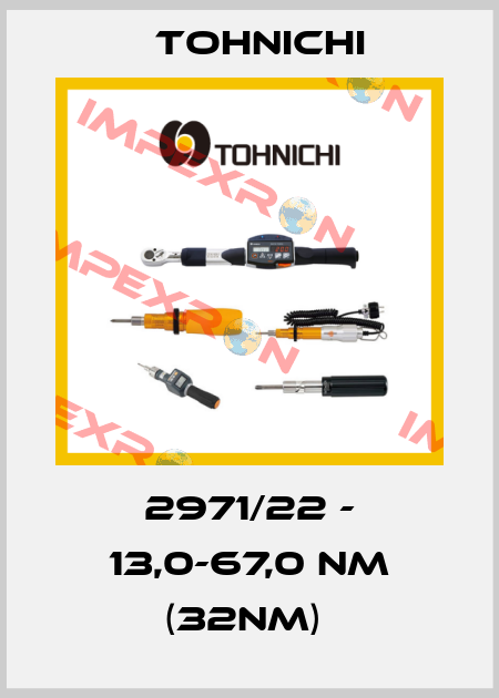2971/22 - 13,0-67,0 Nm (32NM)  Tohnichi