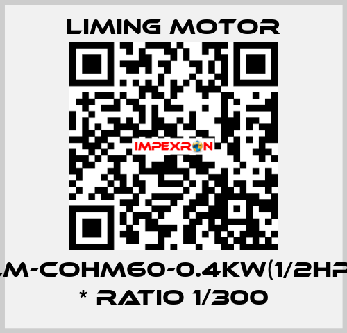 LM-COHM60-0.4KW(1/2HP) * Ratio 1/300 Liming Motor