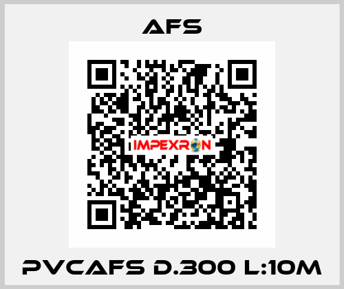 PVCAFS D.300 L:10M Afs