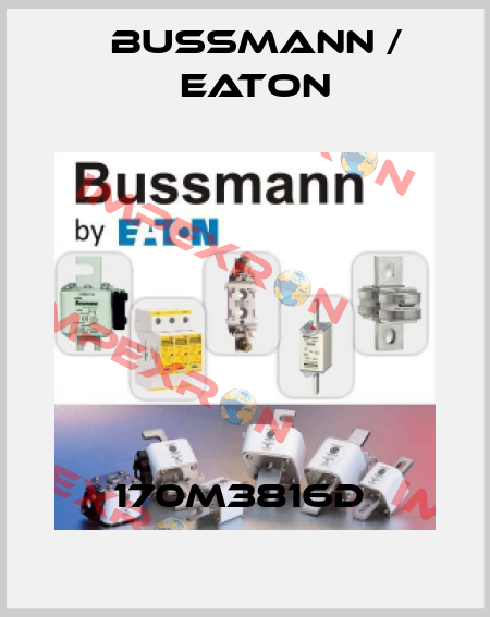 170M3816D  BUSSMANN / EATON