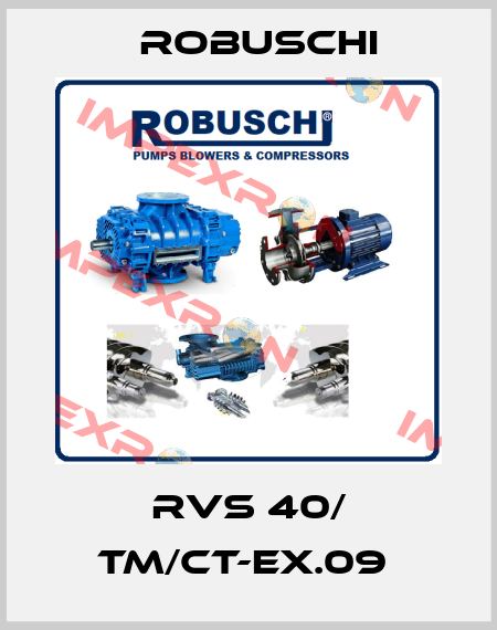 RVS 40/ TM/CT-ex.09  Robuschi