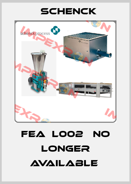 FEA  L002   no longer available  Schenck