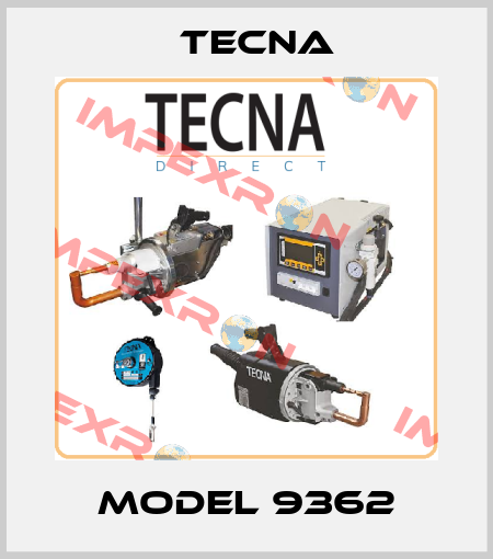Model 9362 Tecna