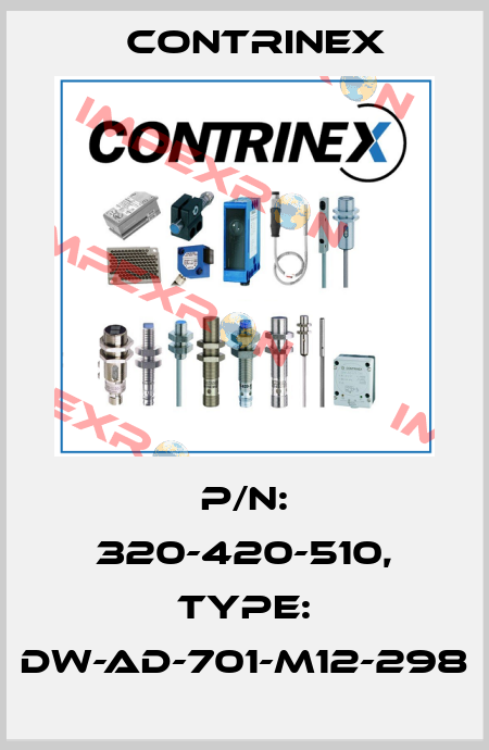 p/n: 320-420-510, Type: DW-AD-701-M12-298 Contrinex