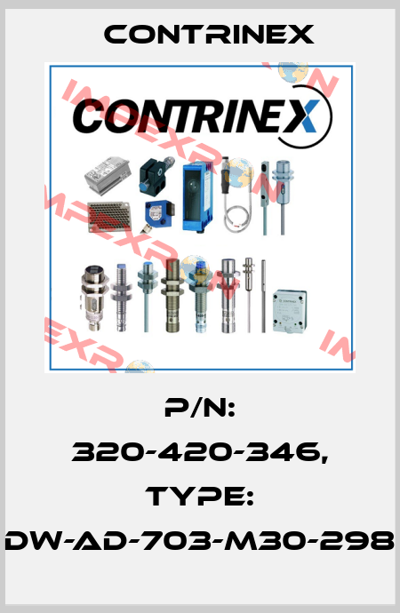 p/n: 320-420-346, Type: DW-AD-703-M30-298 Contrinex