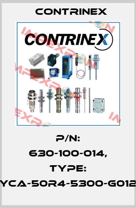 p/n: 630-100-014, Type: YCA-50R4-5300-G012 Contrinex