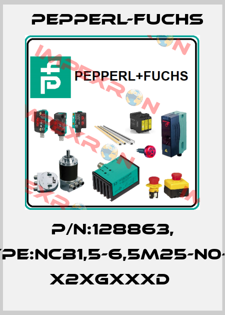 P/N:128863, Type:NCB1,5-6,5M25-N0-V1   x2xGxxxD  Pepperl-Fuchs