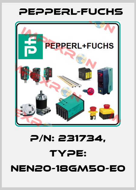 p/n: 231734, Type: NEN20-18GM50-E0 Pepperl-Fuchs