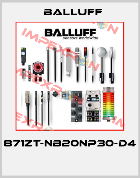 871ZT-NB20NP30-D4  Balluff