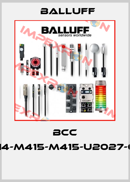 BCC M414-M415-M415-U2027-020  Balluff