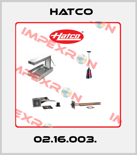 02.16.003.   Hatco