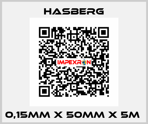 0,15MM X 50MM X 5M  Hasberg
