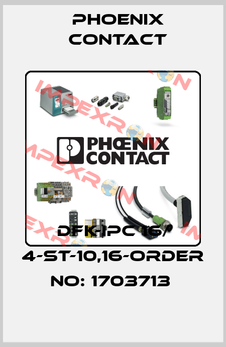 DFK-IPC 16/ 4-ST-10,16-ORDER NO: 1703713  Phoenix Contact