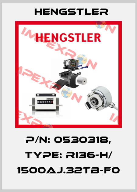 p/n: 0530318, Type: RI36-H/ 1500AJ.32TB-F0 Hengstler