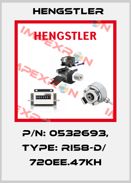 p/n: 0532693, Type: RI58-D/  720EE.47KH Hengstler