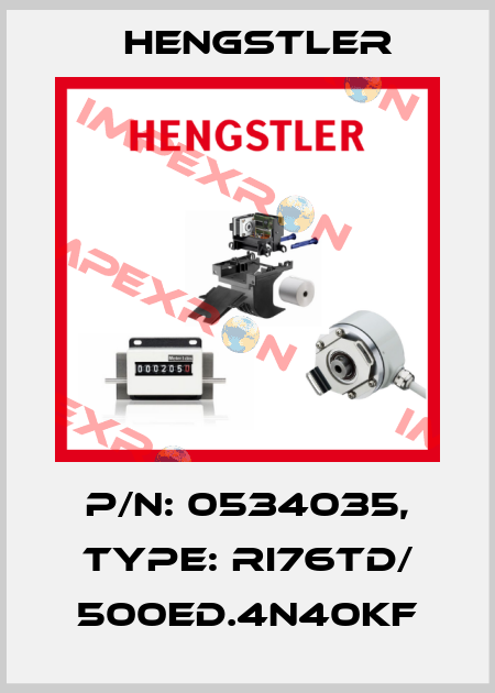 p/n: 0534035, Type: RI76TD/ 500ED.4N40KF Hengstler