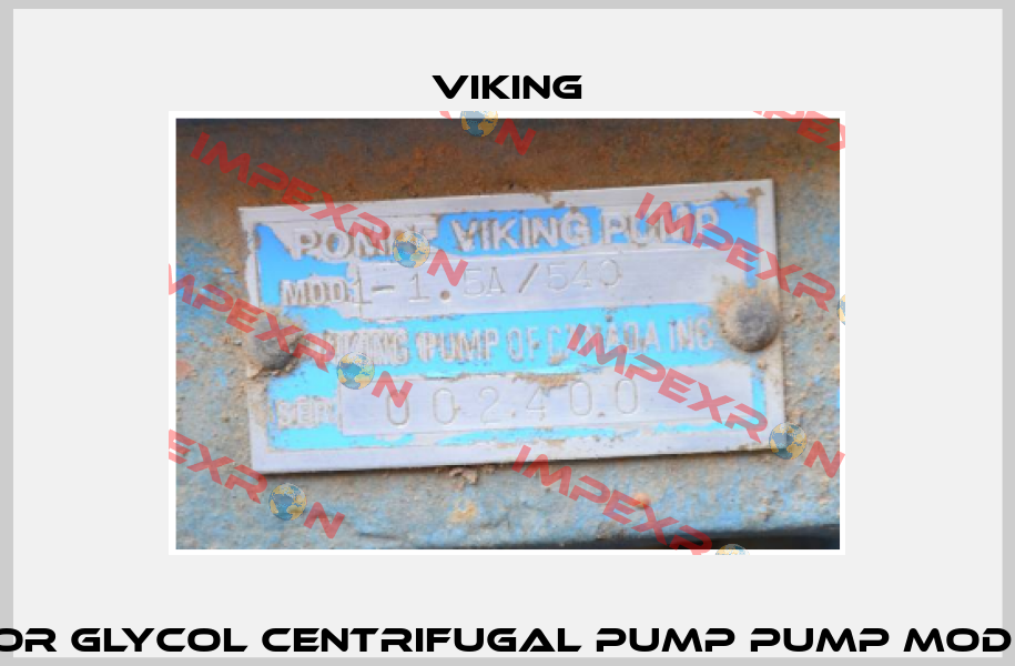 Mechanical seal for glycol centrifugal pump Pump model: 1-1.5A series 540  Viking