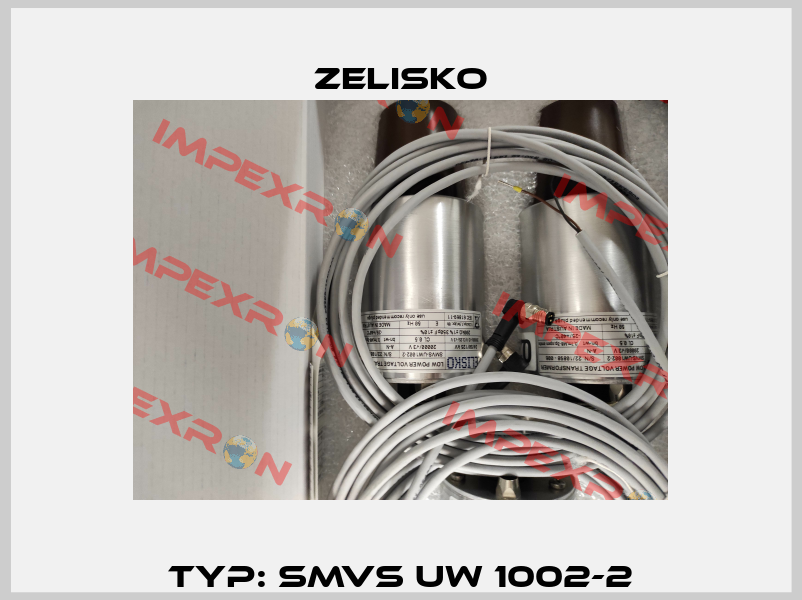 Typ: SMVS UW 1002-2 Zelisko