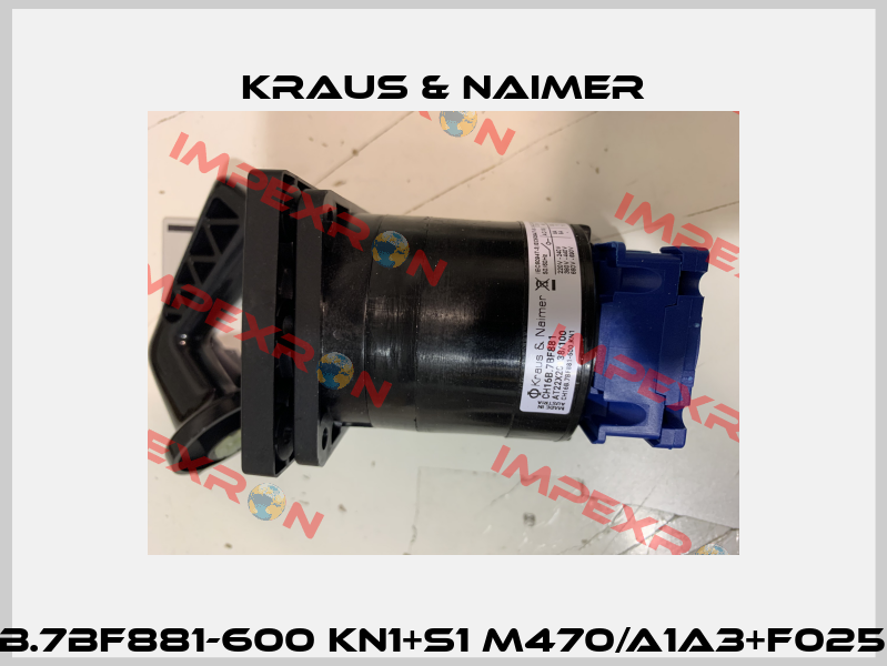 CH16B.7BF881-600 KN1+S1 M470/A1A3+F025+G211 Kraus & Naimer