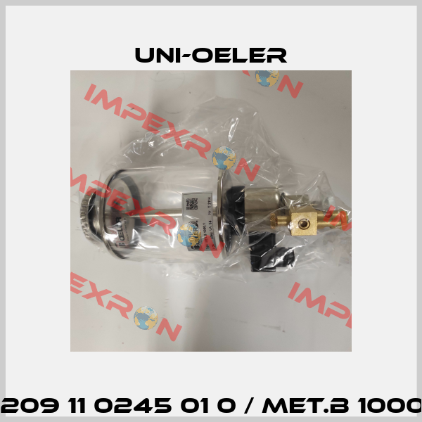 0209 11 0245 01 0 / MET.B 1000.1 Uni-Oeler
